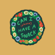 Stay Home Club *Can I Have a Snack Sticker* | Waterproof Vinyl Sticker