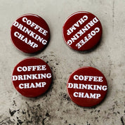 Coffee drinking champ retro style Pinback button cafe gifts