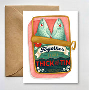 Sardine Can Thru Thick & Tin Romantic Card