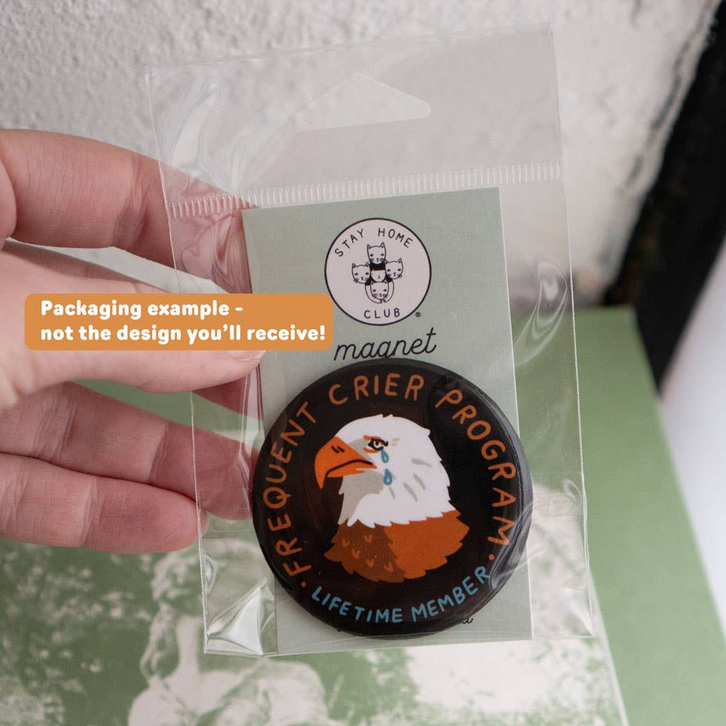 Stay Home Club Reach For Yer Dreams Goose Magnet