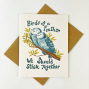 Birds of a Feather We Should Stick Together Greeting Card