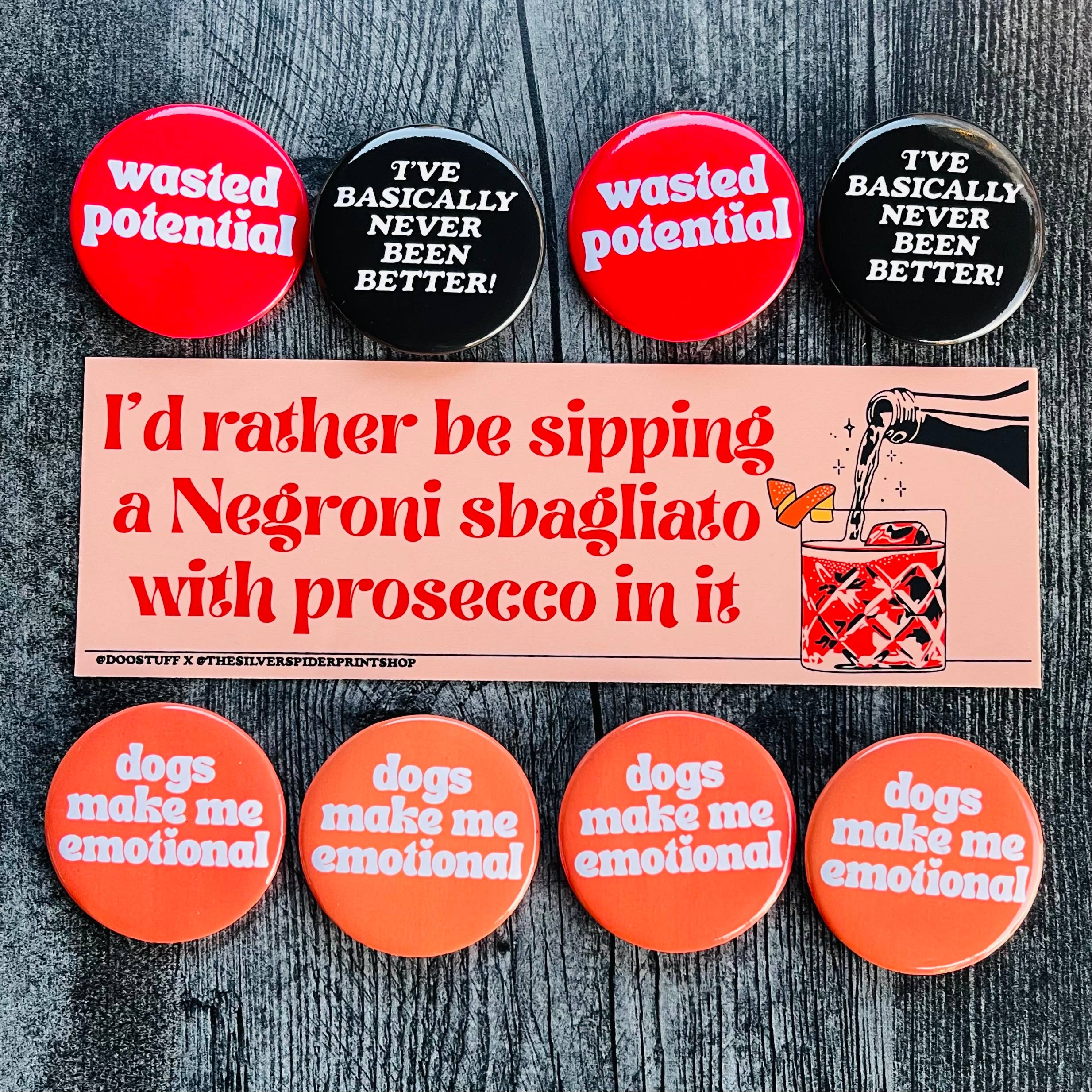 Dogs make me emotional retro style Pinback button pin