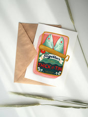 Sardine Can Thru Thick & Tin Romantic Card