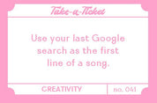 Take-a-Ticket: Creativity