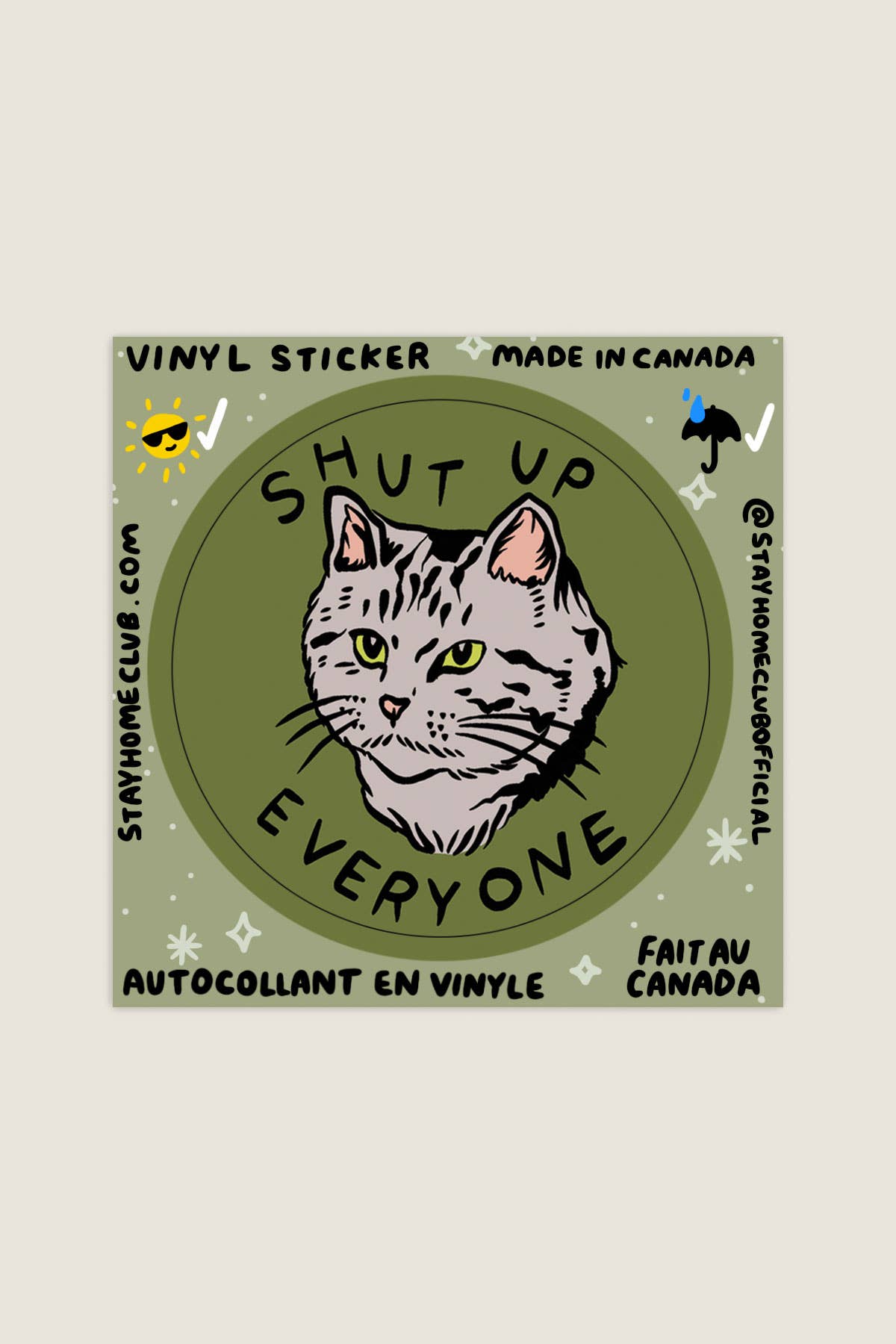 Stay Home Club *Shut Up Everyone* Sticker | Waterproof Vinyl Sticker