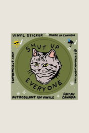 Stay Home Club *Shut Up Everyone* Sticker | Waterproof Vinyl Sticker