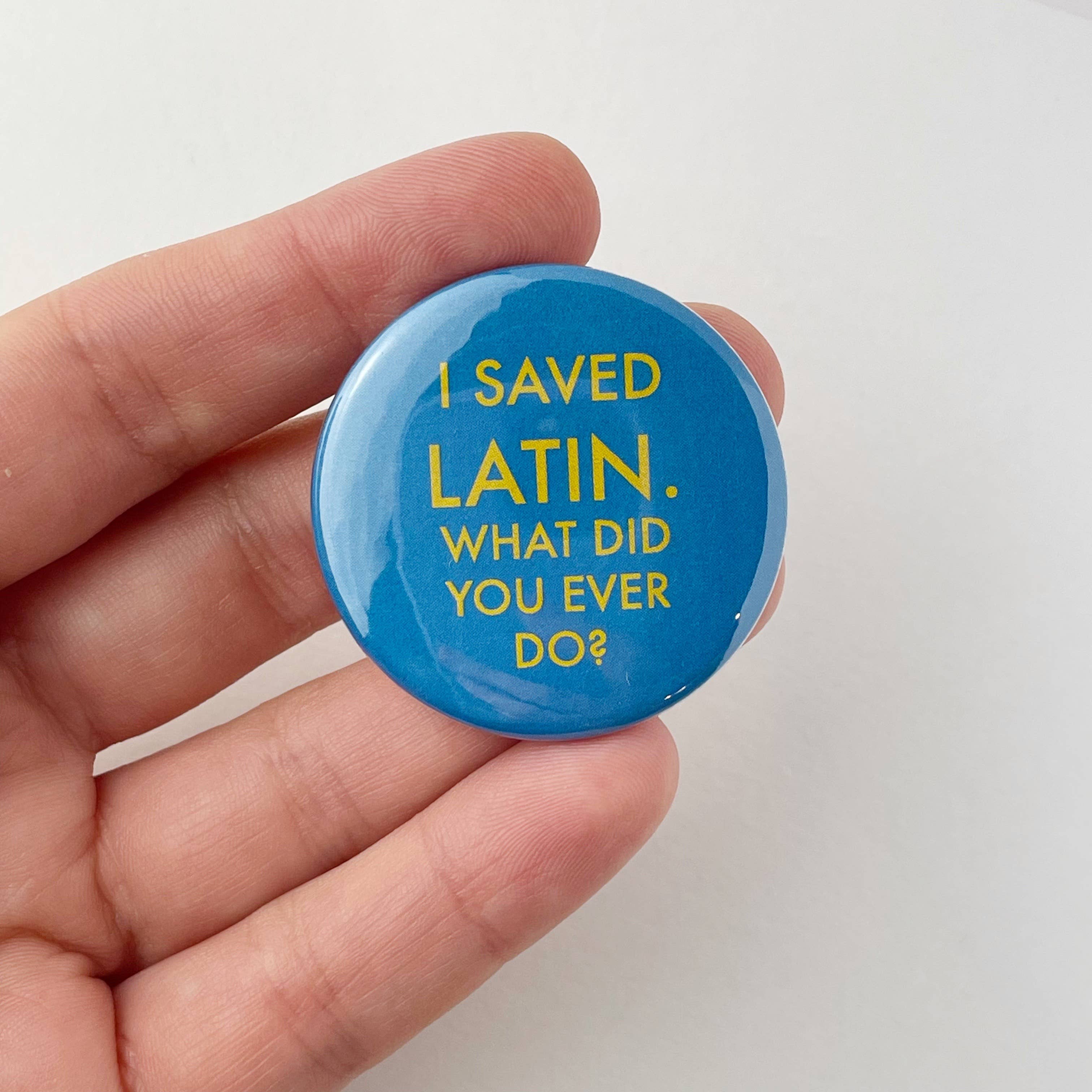 I Saved Latin Wes Anderson Rushmore Button