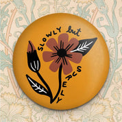 Stay Home Club Slowly but Surely Magnet