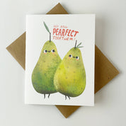 We are PEARfect Together Greeting Card