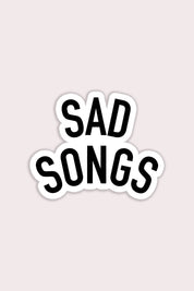 Stay Home Club Sad Songs Sticker | Waterproof Vinyl Sticker