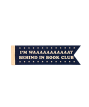 Oxford Pennant *Behind In Book Club* Bookmark