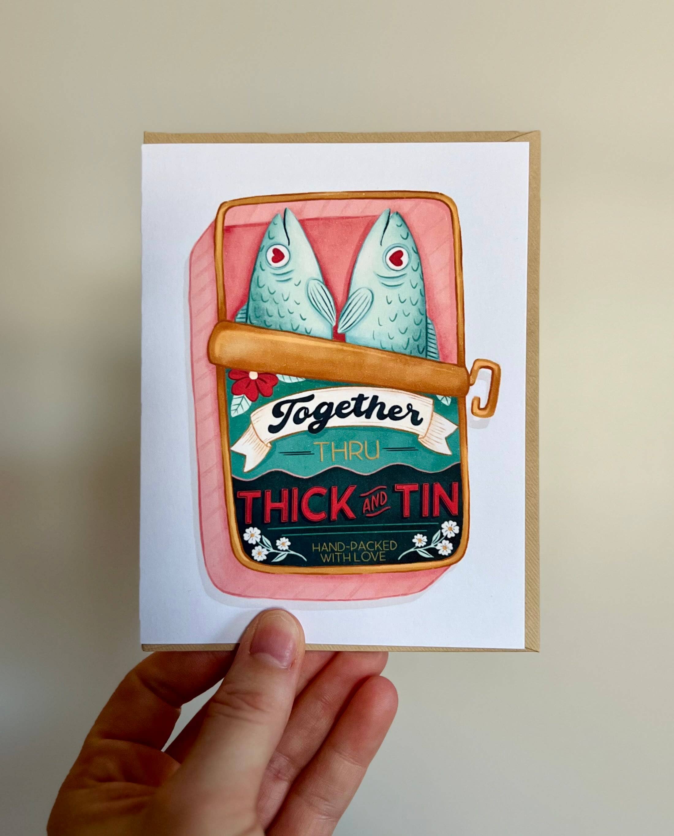 Sardine Can Thru Thick & Tin Romantic Card