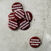 Coffee drinking champ retro style Pinback button cafe gifts