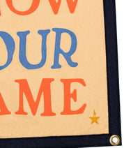 The World Is Gonna Know Your Name Camp Flag • Hamilton x Oxford Pennant