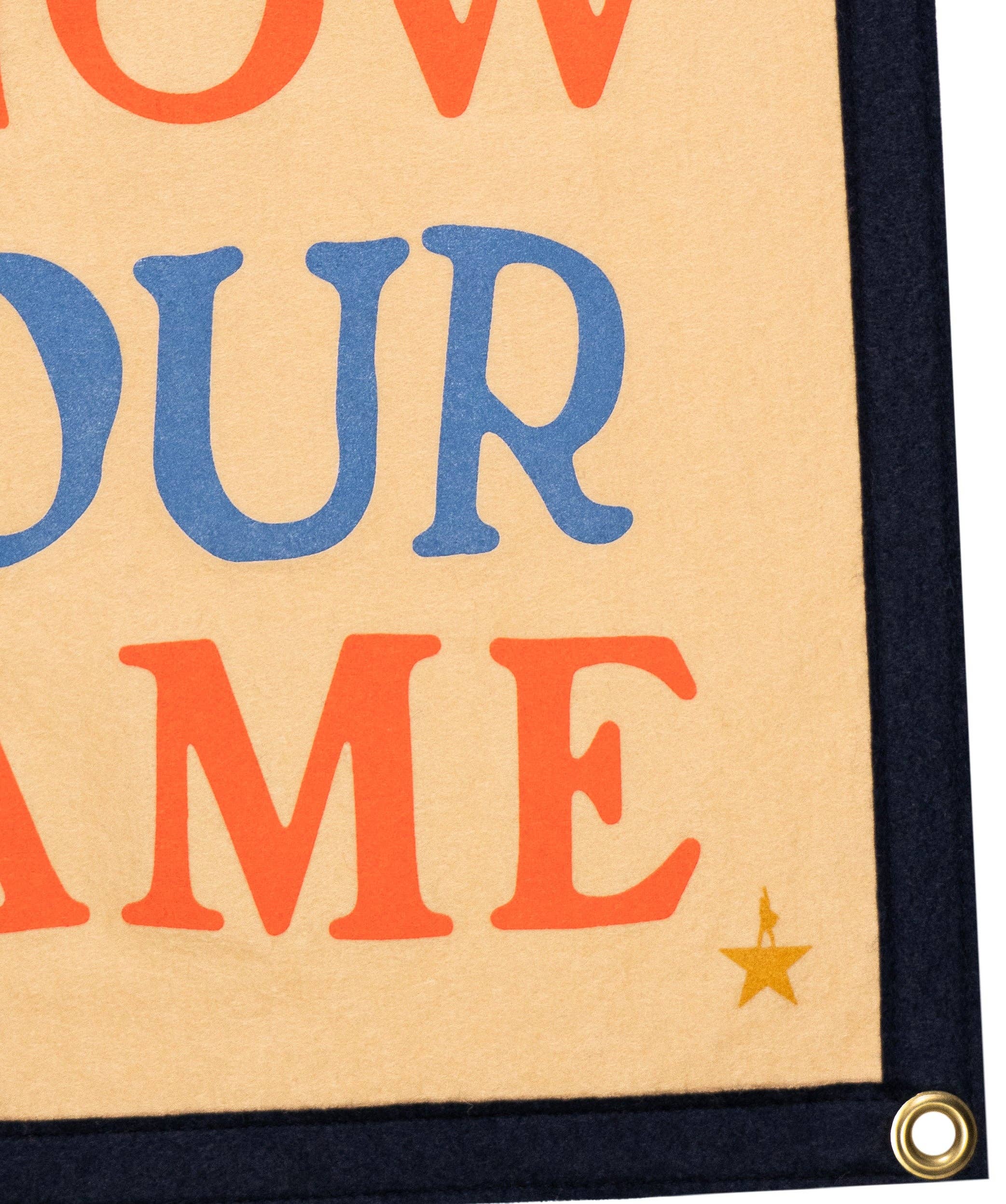 The World Is Gonna Know Your Name Camp Flag • Hamilton x Oxford Pennant